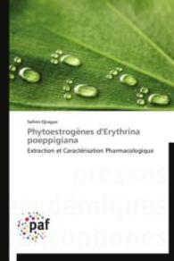 Phytoestrogènes d'Erythrina poeppigiana : Extraction et Caractérisation Pharmacologique （2014. 180 S. 220 mm）