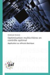 Optimisation multicritères en contrôle optimal : Application au véhicule électrique （2014. 116 S. 220 mm）