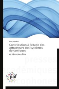 Contribution à l'étude des attracteurs des systèmes dynamiques : en dimension finie （2014. 168 S. 220 mm）