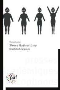 Sleeve Gastrectomy : Résultats chirurgicaux （2014. 80 S. 220 mm）