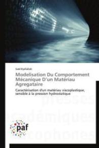 Modelisation Du Comportement Mécanique D'un Matériau Agregataire : Caractérisation d'un matériau viscoplastique, sensible à la pression hydrostatique （2014. 216 S. 220 mm）