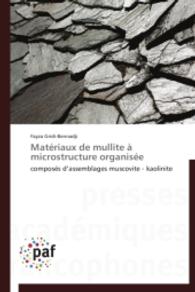 Matériaux de mullite à microstructure organisée : composés d'assemblages muscovite - kaolinite （2014. 188 S. 220 mm）
