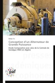 Conception d'un Alternateur de Grande Puissance : Etude Comparative avec celui de la Centrale de Sonelgaz HMO en Algérie （2014. 176 S. 220 mm）