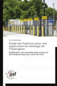 Etude des hydrures pour une application de stockage de l hydrogène : Modélisation des propriétés électroniques et thermodynamiques par calcul Ab initio （2014. 200 S. 220 mm）