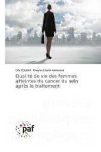 Qualité de vie des femmes atteintes du cancer du sein après le traitement （2024. 140 S. 220 mm）