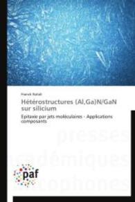 Hétérostructures (Al,Ga)N/GaN sur silicium : Epitaxie par jets moléculaires - Applications composants （2014. 180 S. 220 mm）