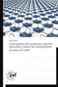 Conception de systèmes répartis sécurisés à base de composants : Les canevas CIF et DCIF （Aufl. 2012. 200 S. 220 mm）
