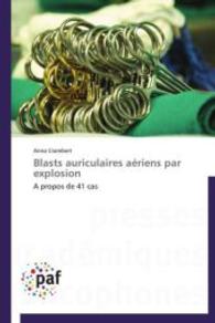 Blasts auriculaires aériens par explosion : A propos de 41 cas （Aufl. 2012. 152 S.）
