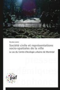 Société civile et représentations socio-spatiales de la ville : Le cas du Centre d'écologie urbaine de Montréal （Aufl. 2012. 164 S.）