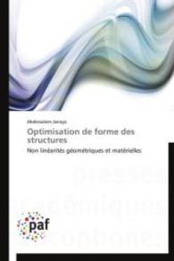 Optimisation de forme des structures : Non linéarités géométriques et matérielles （2013. 152 S. 220 mm）