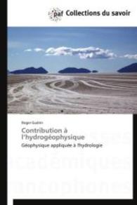 Contribution à l hydrogéophysique : Géophysique appliquée à l'hydrologie （Aufl. 2012. 180 S. 220 mm）