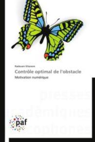 Contrôle optimal de l obstacle : Motivation numérique （2012. 100 S. 220 mm）
