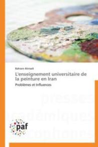 L'enseignement universitaire de la peinture en Iran : Problèmes et Influences （Aufl. 2012. 588 S.）