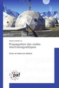 Propagation des ondes électromagnétiques : Cours et exercices résolus （2017. 208 S. 220 mm）