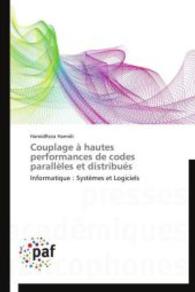 Couplage à hautes performances de codes parallèles et distribués : Informatique : Systèmes et Logiciels （2012. 140 S. 220 mm）