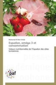 Espadon, oméga 3 et consommation : Valeurs nutritionnelles de l Espadon des côtes tunisiennes （2012. 248 S. 220 mm）