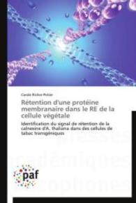 Rétention d'une protéine membranaire dans le RE de la cellule végétale : Identification du signal de rétention de la calnexine d'A. thaliana dans des cellules de tabac transgéniques （2013. 248 S. 220 mm）