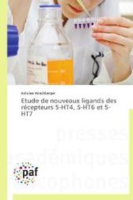 Etude de nouveaux ligands des récepteurs 5-HT4, 5-HT6 et 5-HT7 （2013. 180 S. 220 mm）