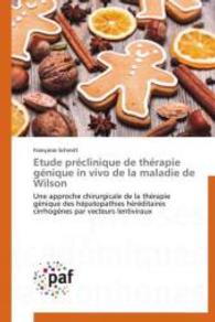 Etude préclinique de thérapie génique in vivo de la maladie de Wilson : Une approche chirurgicale de la thérapie génique des hépatopathies héréditaires cirrhogènes par vecteurs lentivirau （2015. 172 S. 220 mm）
