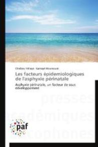 Les facteurs épidemiologiques de l'asphyxie périnatale : Asphyxie périnatale, un facteur de sous développement （Aufl. 2012. 136 S. 220 mm）