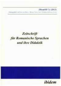 Zeitschrift für Romanische Sprachen und ihre Didaktik / Zeitschrift für Romanische Sprachen und ihre Didaktik : Heft 7.1 (Zeitschrift für Romanische Sprachen und ihre Didaktik)