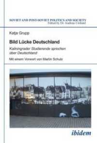 Bild Lücke Deutschland : Kaliningrader Studierende sprechen über Deutschland (Soviet and Post-soviet Politics and Society)