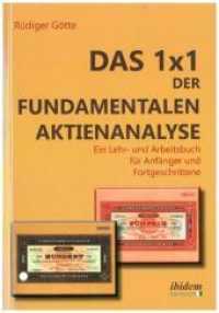 Das 1x1 der fundamentalen Aktienanalyse : Ein Lehr- und Arbeitsbuch für Anfänger und Fortgeschrittene （2ND）