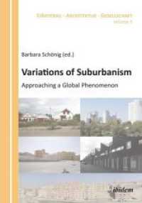 Variations of Suburbanism : Approaching a Global Phenomenon (Städtebau - Architektur - Gesellschaft)
