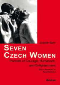 Seven Czech Women : Portaits of Courage, Humanism, and Enlightment