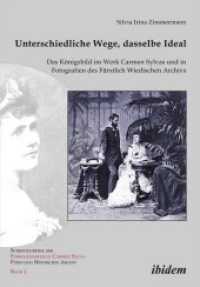 Unterschiedliche Wege， dasselbe Ideal : Das Königsbild im Werk Carmen Sylvas und in Fotografien des Fürstlich Wiedischen Archivs (Schriftenreihe der Forschungsstelle Carmen Sylva Fürstlich Wiedisches Archiv 1)