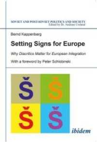 Setting Signs for Europe : Why Diacritics Matter for European Integration (Soviet and Post-soviet Politics and Society)