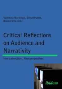 Critical Reflections on Audience and Narrativity : New connections, New perspectives （1., Aufl. 2014. 244 S. 21 cm）