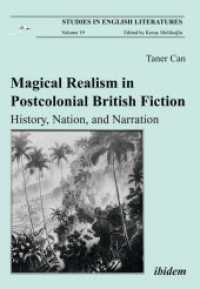 Magical Realism in Postcolonial British Fiction : History, Nation, and Narration (Studies in English Literatures)