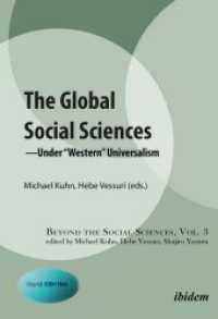 The Global Social Sciences : Under and Beyond European Universalism (Beyond the Social Sciences Vol.3) （2016. 280 p. 21 cm）