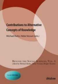 Contributions to Alternative Concepts of Knowledge (Beyond the Social Sciences)