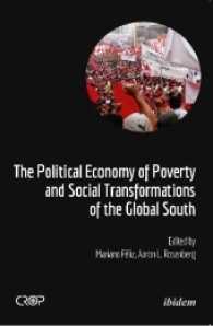 The Political Economy of Poverty and Social Transformations of the Global South (CROP International Poverty Studies .3) （2017. 272 S. 21 cm）