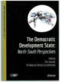 The Democratic Developmental State: North-South Perspectives (CROP International Poverty Studies .4) （Auflage. 2018. 246 S. 21 cm）