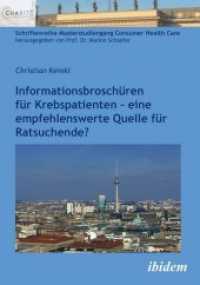 Informationsbroschüren für Krebspatienten : - eine empfehlenswerte Quelle für Ratsuchende? (Schriftenreihe Masterstudiengang Consumer Health Care)