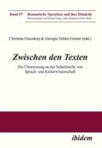 Zwischen den Texten : Die Übersetzung an der Schnittstelle von Sprach- und Kulturwissenschaft (Romanische Sprachen und ihre Didaktik)