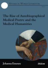 The Rise of Autobiographical Medical Poetry and the Medical Humanities (Studies in World Literature)