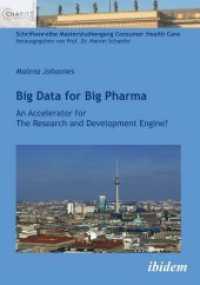 Big Data for Big Pharma : An Accelerator for the Research and Development Engine? (Schriftenreihe Masterstudiengang Consumer Health Care)