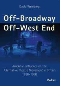 Off-Broadway/Off-West End : American Influence on the Alternative Theatre Movement in Britain 1956-1980