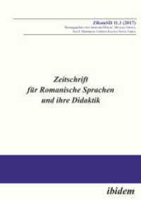 Zeitschrift für Romanische Sprachen und ihre Didaktik : Heft 11.1 （Auflage. 2017. 250 S. 21 cm）