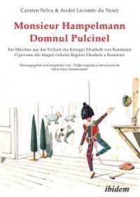 Monsieur Hampelmann / Domnul Pulcinel : Ein Märchen aus der Exilzeit der Königin Elisabeth von Rumänien (Carmen Sylva) mit Illustrationen des Hofarchitekten André Lecomte du Nouÿ. O poveste din timpul exilului Reginei Elisabe