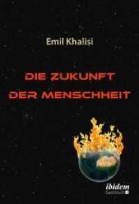 Die Zukunft der Menschheit （Auflage. 2017. 230 S. 24 cm）