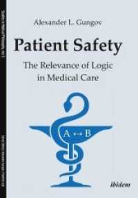 Patient Safety : The Relevance of Logic in Medical Care (Studies in Medical Philosophy)