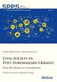 Civil Society in Post-Euromaidan Ukraine - from Revolution to Consolidation (Soviet and Post-soviet Politics and Society)