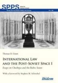 International Law and the Post-Soviet Space I - Essays on Chechnya and the Baltic States (Soviet and Post-soviet Politics and Society)