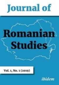 Journal of Romanian Studies - Volume 1,1 (2019) : Volume 1,1 (2019) (Journal of Romanian Studies 1,1) （Auflage. 2019. 180 S. 21 cm）