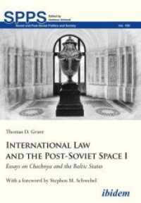 International Law and the Post-Soviet Space I : Essays on Chechnya and the Baltic States (Soviet and Post-Soviet Politics and Society 199) （Auflage. 2019. 441 S. 21 cm）